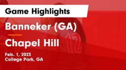 Banneker  (GA) vs Chapel Hill  Game Highlights - Feb. 1, 2023