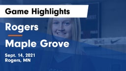 Rogers  vs Maple Grove  Game Highlights - Sept. 14, 2021