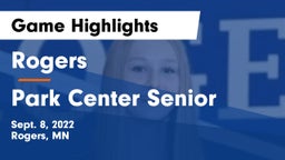 Rogers  vs Park Center Senior  Game Highlights - Sept. 8, 2022