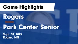 Rogers  vs Park Center Senior  Game Highlights - Sept. 28, 2023