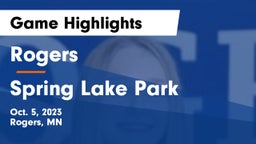 Rogers  vs Spring Lake Park  Game Highlights - Oct. 5, 2023