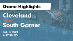 Cleveland  vs South Garner  Game Highlights - Feb. 4, 2022