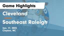 Cleveland  vs Southeast Raleigh Game Highlights - Jan. 17, 2023