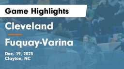 Cleveland  vs Fuquay-Varina  Game Highlights - Dec. 19, 2023