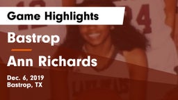 Bastrop  vs Ann Richards Game Highlights - Dec. 6, 2019