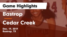 Bastrop  vs Cedar Creek  Game Highlights - Dec. 19, 2019