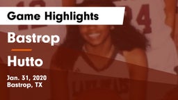 Bastrop  vs Hutto  Game Highlights - Jan. 31, 2020