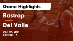 Bastrop  vs Del Valle  Game Highlights - Dec. 27, 2021