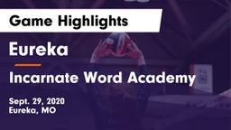 Eureka  vs Incarnate Word Academy  Game Highlights - Sept. 29, 2020