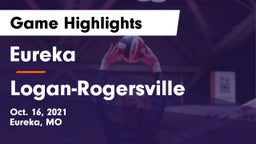 Eureka  vs Logan-Rogersville  Game Highlights - Oct. 16, 2021