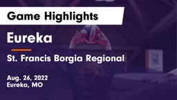 Eureka  vs St. Francis Borgia Regional  Game Highlights - Aug. 26, 2022