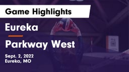 Eureka  vs Parkway West  Game Highlights - Sept. 2, 2022