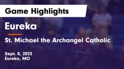 Eureka  vs St. Michael the Archangel Catholic  Game Highlights - Sept. 8, 2023