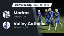 Recap: Madras  vs. Valley Catholic  2017