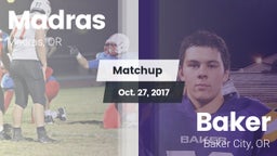 Matchup: Madras  vs. Baker  2017