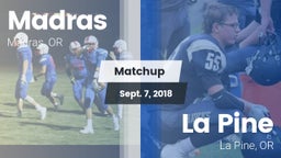 Matchup: Madras  vs. La Pine  2018