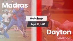 Matchup: Madras  vs. Dayton  2018