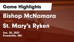 Bishop McNamara  vs St. Mary's Ryken  Game Highlights - Jan. 30, 2022