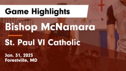 Bishop McNamara  vs St. Paul VI Catholic  Game Highlights - Jan. 31, 2023