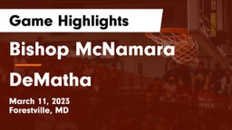 Bishop McNamara  vs DeMatha  Game Highlights - March 11, 2023