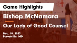 Bishop McNamara  vs Our Lady of Good Counsel  Game Highlights - Dec. 18, 2023