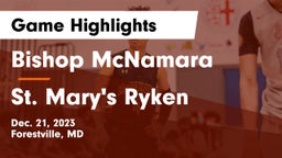 Bishop McNamara  vs St. Mary's Ryken  Game Highlights - Dec. 21, 2023