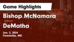 Bishop McNamara  vs DeMatha  Game Highlights - Jan. 2, 2024