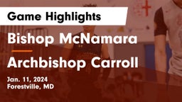 Bishop McNamara  vs Archbishop Carroll  Game Highlights - Jan. 11, 2024