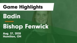 Badin  vs Bishop Fenwick Game Highlights - Aug. 27, 2020