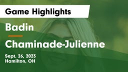 Badin  vs Chaminade-Julienne  Game Highlights - Sept. 26, 2023