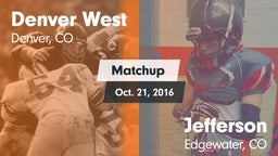 Matchup: Denver West High vs. Jefferson  2016