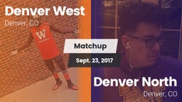 Matchup: Denver West High vs. Denver North  2017