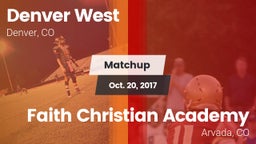 Matchup: Denver West High vs. Faith Christian Academy 2017