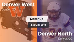 Matchup: Denver West High vs. Denver North  2018