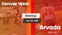 Matchup: Denver West High vs. Arvada  2018