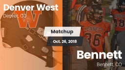 Matchup: Denver West High vs. Bennett  2018