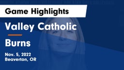 Valley Catholic  vs Burns Game Highlights - Nov. 5, 2022