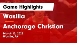 Wasilla  vs Anchorage Christian  Game Highlights - March 10, 2023