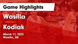 Wasilla  vs Kodiak  Game Highlights - March 11, 2023