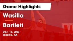 Wasilla  vs Bartlett  Game Highlights - Dec. 16, 2023