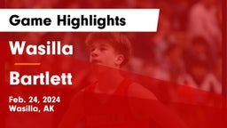 Wasilla  vs Bartlett  Game Highlights - Feb. 24, 2024