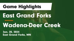 East Grand Forks  vs Wadena-Deer Creek  Game Highlights - Jan. 20, 2024