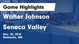 Walter Johnson  vs Seneca Valley  Game Highlights - Dec. 20, 2018