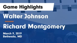 Walter Johnson  vs Richard Montgomery  Game Highlights - March 9, 2019