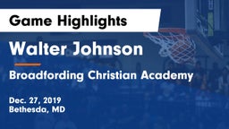 Walter Johnson  vs Broadfording Christian Academy Game Highlights - Dec. 27, 2019