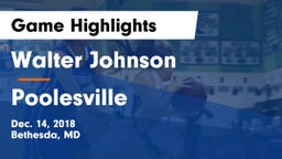 Walter Johnson  vs Poolesville  Game Highlights - Dec. 14, 2018