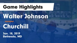 Walter Johnson  vs Churchill  Game Highlights - Jan. 18, 2019