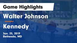 Walter Johnson  vs Kennedy  Game Highlights - Jan. 25, 2019