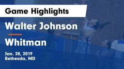 Walter Johnson  vs Whitman  Game Highlights - Jan. 28, 2019