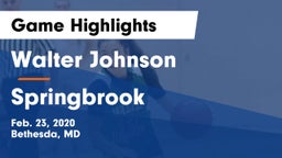 Walter Johnson  vs Springbrook  Game Highlights - Feb. 23, 2020